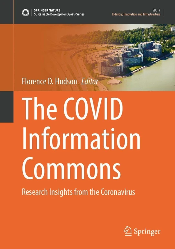 The COVID Information Commons: Research Insights from the Coronavirus (Sustainable Development Goals Series)