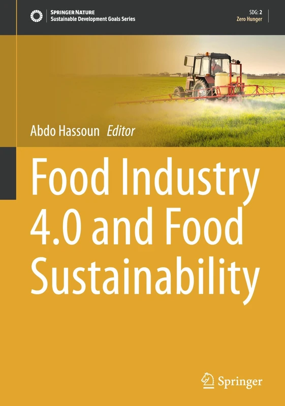 Food Industry 4.0 and Food Sustainability (Sustainable Development Goals Series)