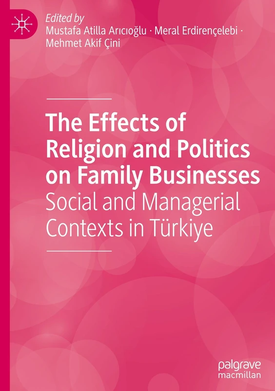 MACMILLAN - Religion and Politics on Family Businesses in Turkiye