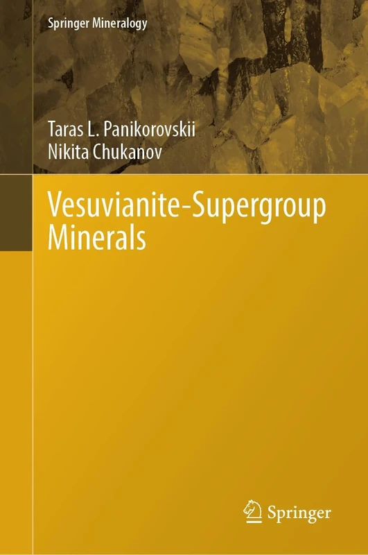 Vesuvianite-Supergroup Minerals (Springer Mineralogy)