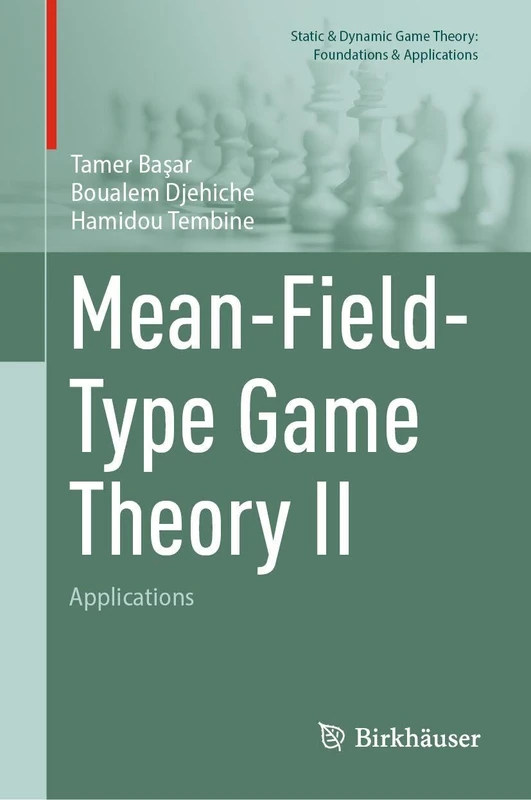 Mean-Field-Type Game Theory II: Applications (Static & Dynamic Game Theory: Foundations & Applications)