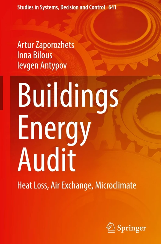 Buildings Energy Audit: Heat Loss, Air Exchange, Microclimate (Studies in Systems, Decision and Control, 641)