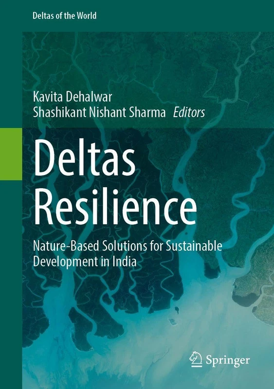Springer - Deltas Resilience: Nature-Based Solutions in India