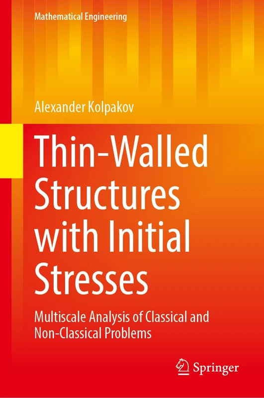 Springer Thin-Walled Structures with Initial Stresses Book
