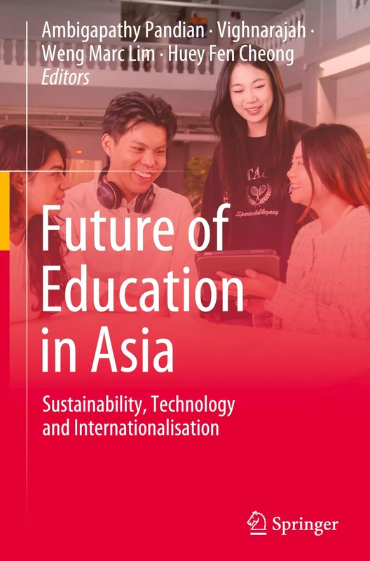 Future of Education in Asia: Sustainability, Technology and Internationalisation