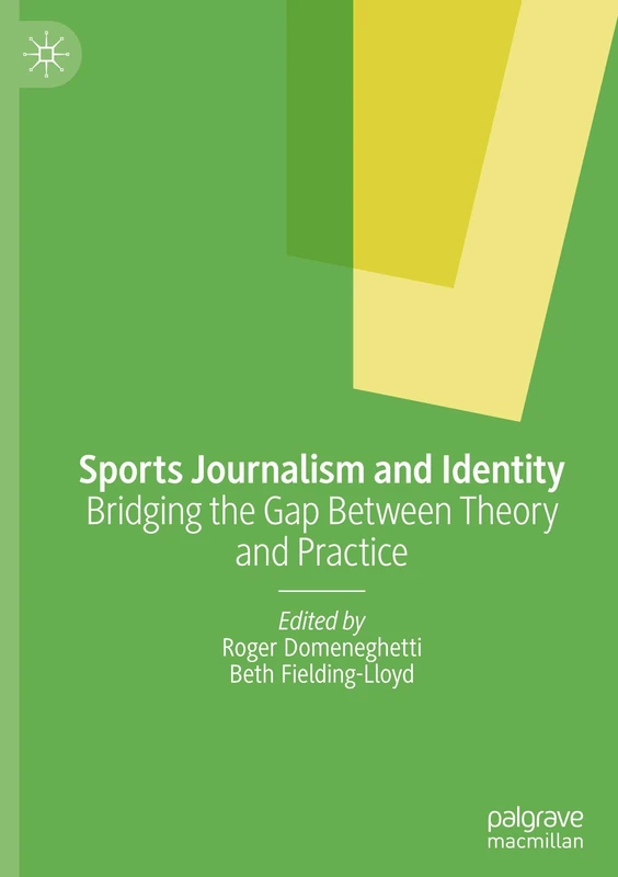 Sports Journalism and Identity: Bridging the Gap Between Theory and Practice