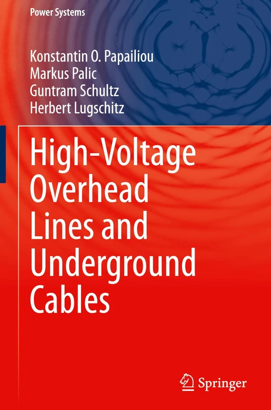 High-Voltage Overhead Lines and Underground Cables (Power Systems)