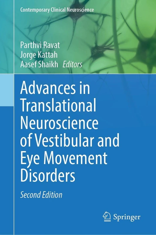 Advances in Translational Neuroscience of Vestibular and Eye Movement Disorders (Contemporary Clinical Neuroscience)