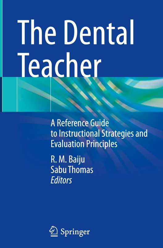 Springer - The Dental Teacher: Instructional Strategies Guide
