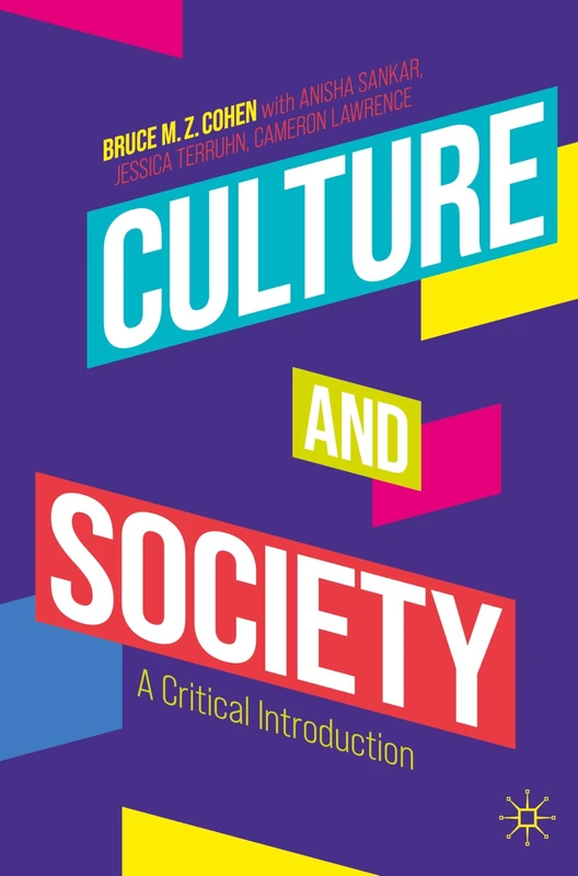 Culture and Society: A Critical Introduction