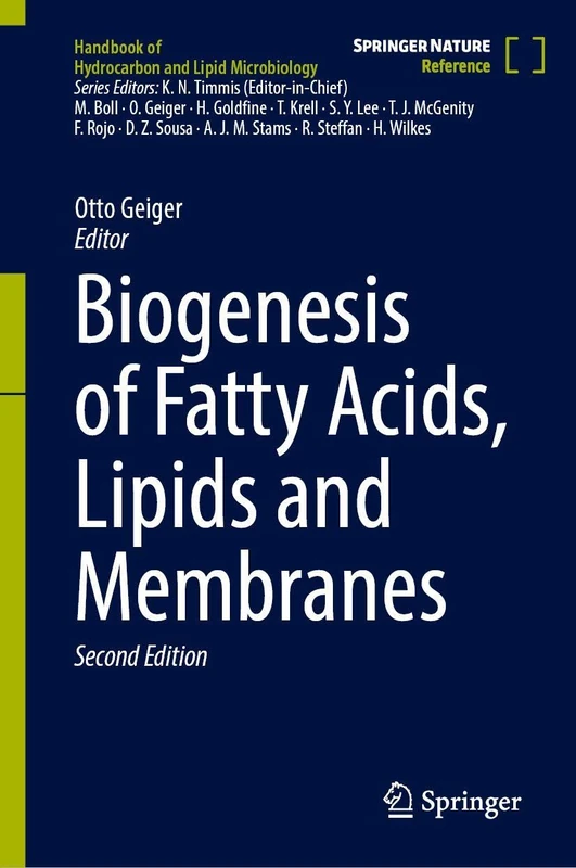 Biogenesis of Fatty Acids, Lipids and Membranes (Handbook of Hydrocarbon and Lipid Microbiology)