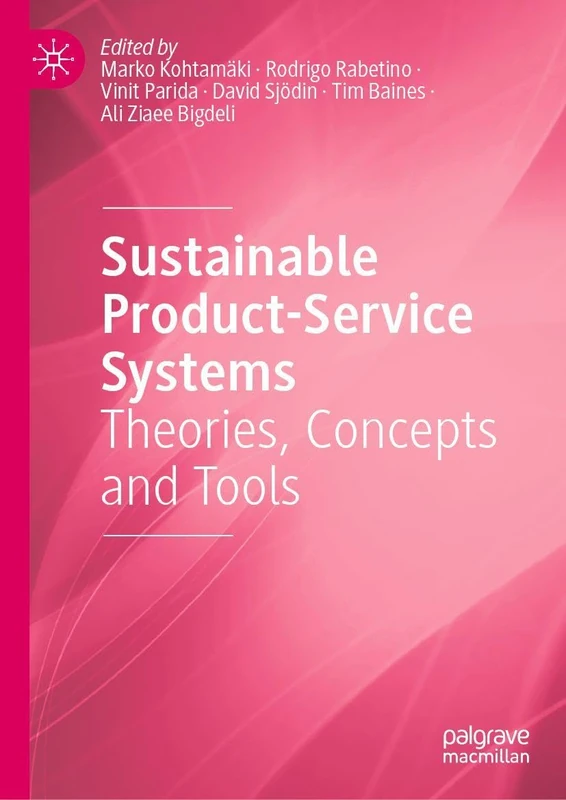 Sustainable Product-Service Systems: Theories, Concepts and Tools
