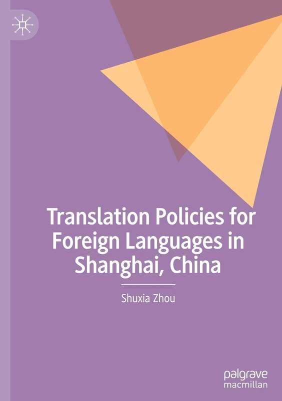 Translation Policies for Foreign Languages in Shanghai, China