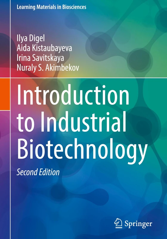 Introduction to Industrial Biotechnology (Learning Materials in Biosciences)