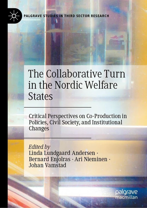 The Collaborative Turn in the Nordic Welfare States - Palgrave