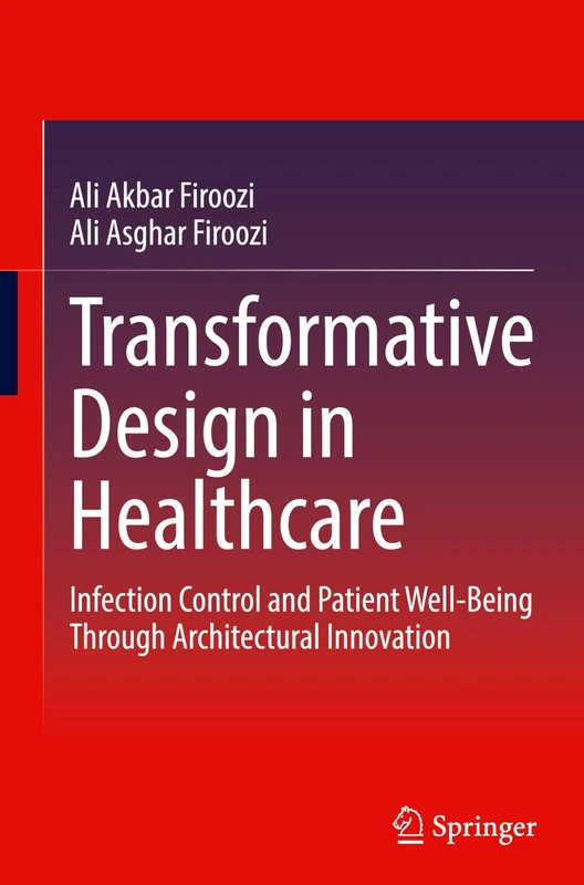 Transformative Design in Healthcare: Infection Control and Patient Well-being through Architectural Innovation - Image 1
