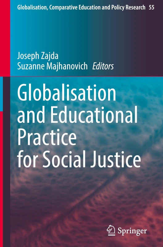 Springer - Globalisation and Educational Practice for Social Justice