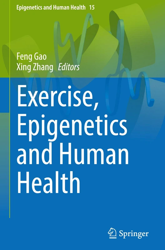 Exercise, Epigenetics and Human Health