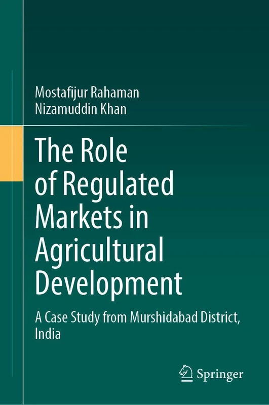 The Role of Regulated Markets in Agricultural Development: A Case Study from Murshidabad District, India - Image 1