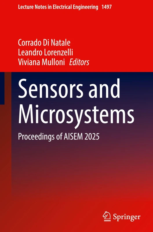 Sensors and Microsystems: Proceedings of AISEM 2025 (Lecture Notes in Electrical Engineering, 1497)