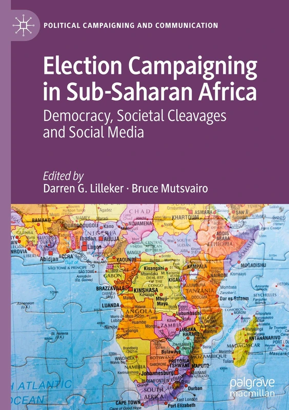 Macmillan Election Campaigning in Sub-Saharan Africa Book