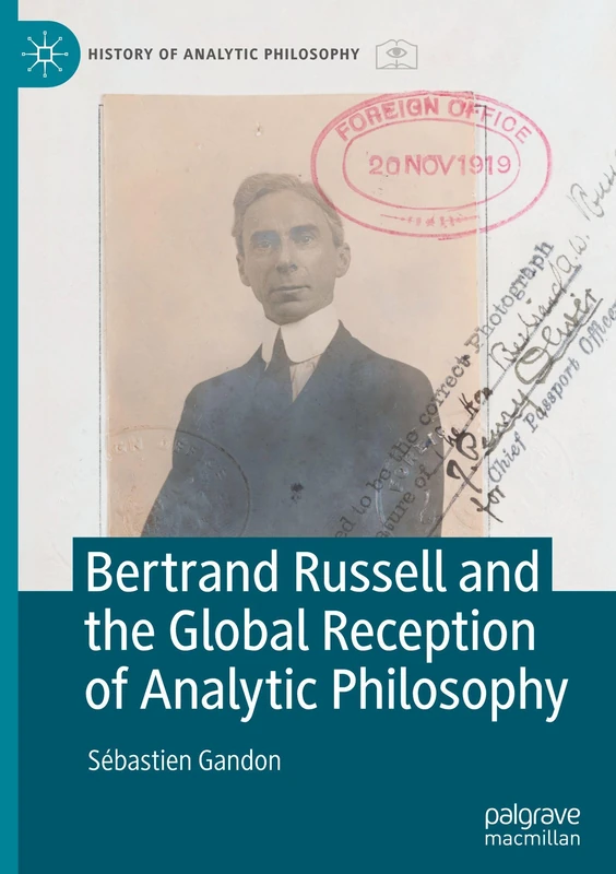 Bertrand Russell and the Global Reception of Analytic Philosophy (History of Analytic Philosophy)