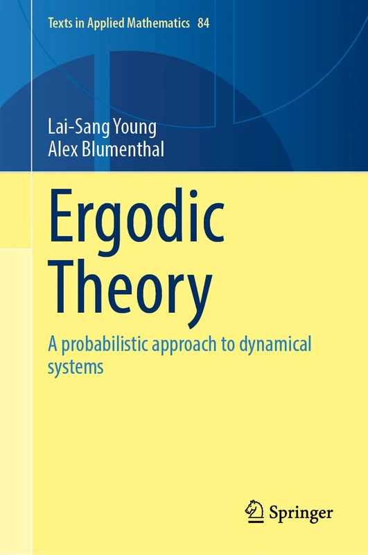 Ergodic Theory: A Probabilistic Approach to Dynamical Systems (Texts in Applied Mathematics, 84) - Image 1