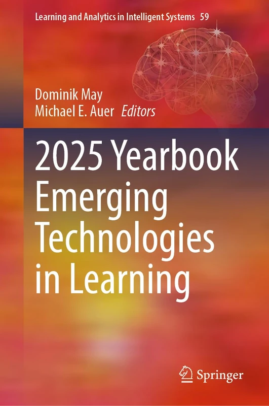 2025 Yearbook Emerging Technologies in Learning (Learning and Analytics in Intelligent Systems, 59)