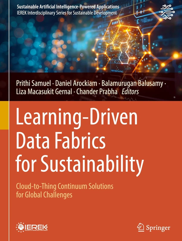 Learning-Driven Data Fabrics for Sustainability: Cloud-to-Thing Continuum Solutions for Global Challenges (Sustainable Artificial Intelligence-Powered Applications)
