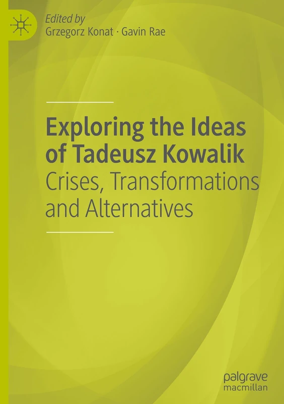 MACMILLAN Exploring the Ideas of Tadeusz Kowalik - Book