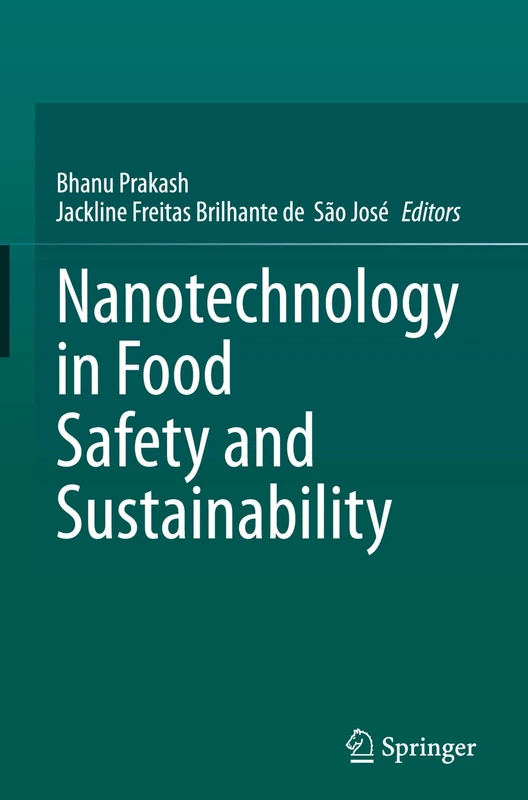 Nanotechnology in Food Safety and Sustainability