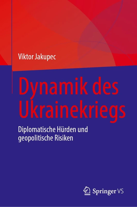 Dynamik des Ukrainekriegs: Diplomatische Hürden und geopolitische Risiken