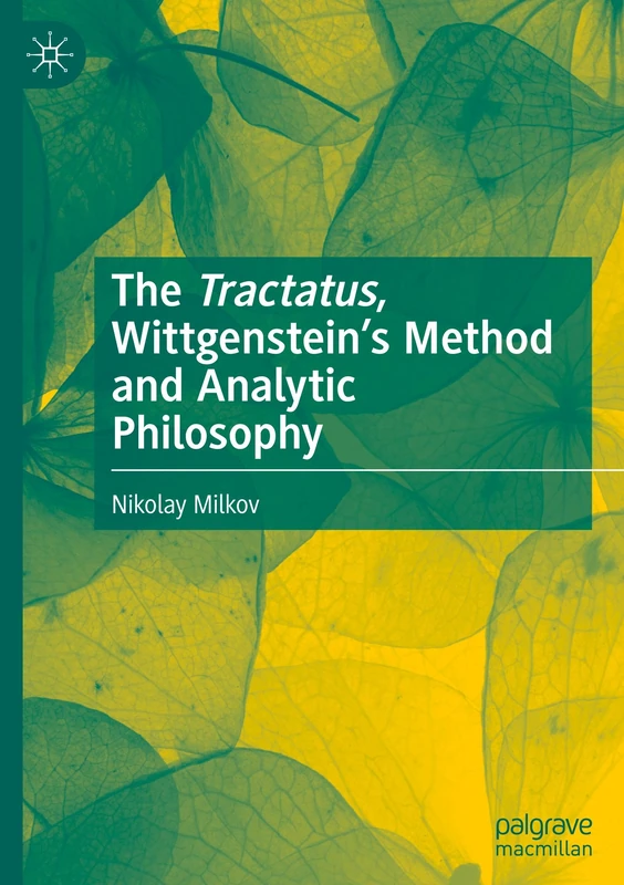 The Tractatus, Wittgenstein's Method and Analytic Philosophy