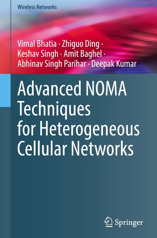 Springer - Advanced NOMA Techniques for Heterogeneous Networks