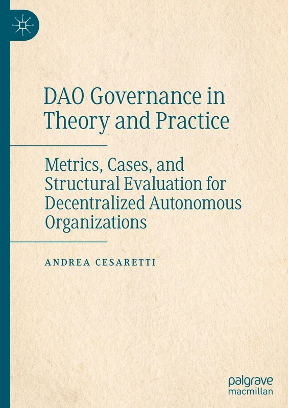 DAO Governance in Theory and Practice: Metrics, Cases, and Structural Evaluation for Decentralized Autonomous Organizations