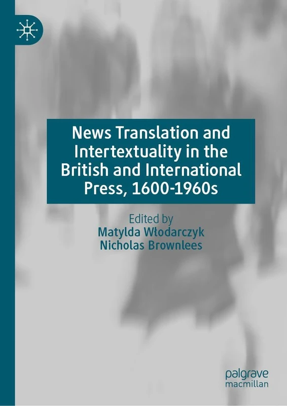 MACMILLAN News Translation and Intertextuality in the Press