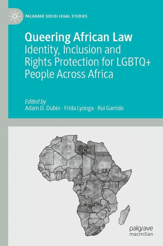 Queering African Law: Identity, Inclusion and Rights Protection for LGBTQ+ People Across Africa (Palgrave Socio-Legal Studies) - Image 1