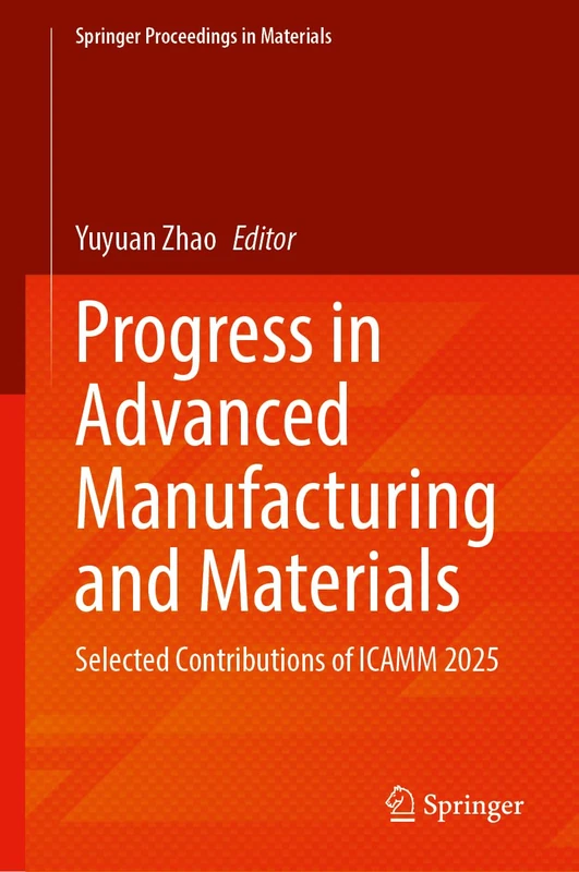 Springer Progress in Advanced Manufacturing and Materials Book