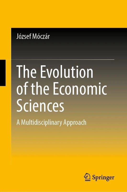 Springer - The Evolution of the Economic Sciences Book