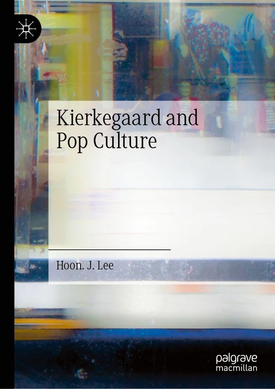 Kierkegaard and Pop Culture