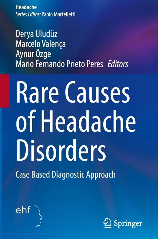 Springer - Rare Causes of Headache Disorders: Case Based Approach
