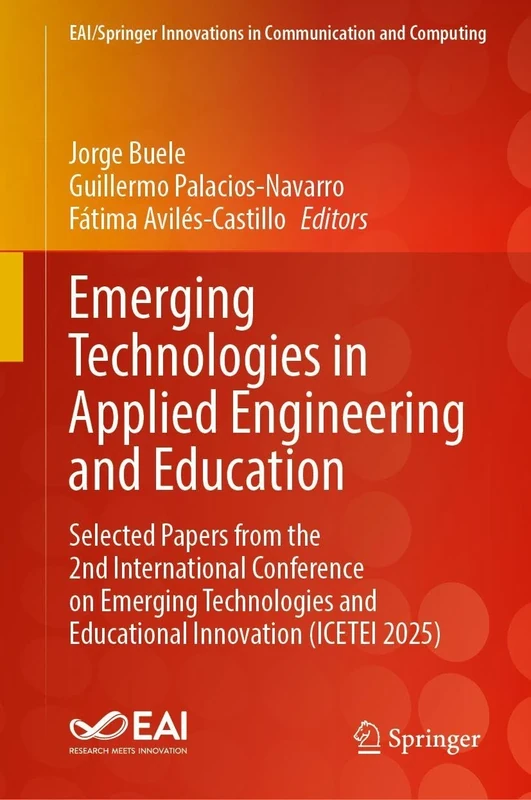 Emerging Technologies in Applied Engineering and Education: Selected Papers from the 2nd International Conference on Emerging Technologies and ... Innovations in Communication and Computing)