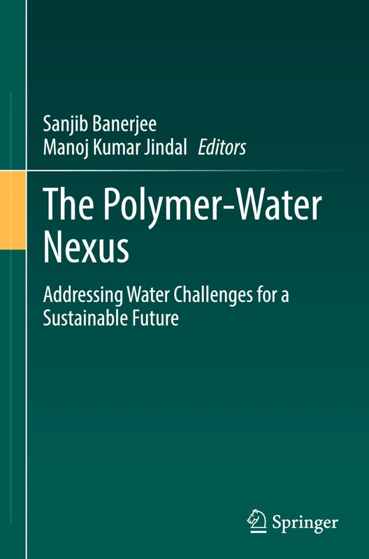 The Polymer-Water Nexus: Addressing Water Challenges for a Sustainable Future