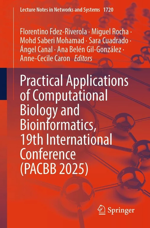 Practical Applications of Computational Biology and Bioinformatics, 19th International Conference (PACBB 2025) (Lecture Notes in Networks and Systems, 1720)