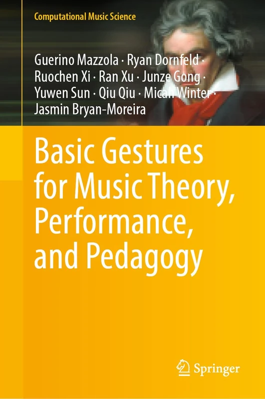 Basic Gestures for Music Theory, Performance, and Pedagogy (Computational Music Science)