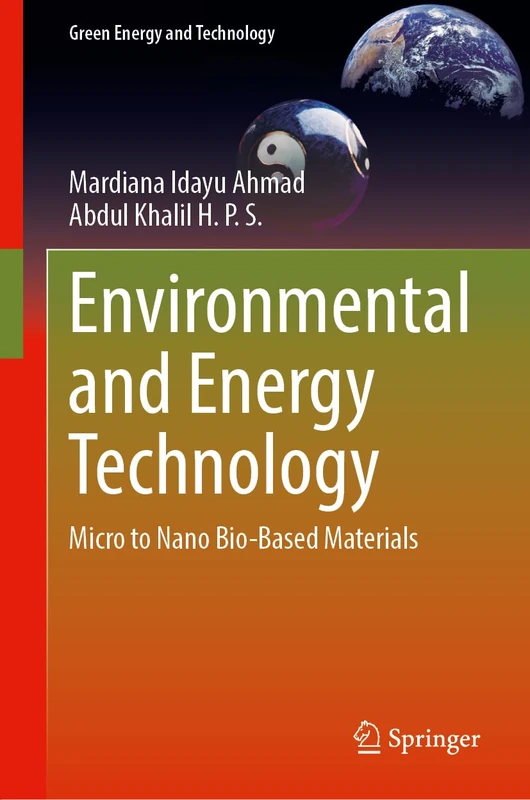 Environmental and Energy Technology: Micro to Nano Bio-Based Materials (Green Energy and Technology)
