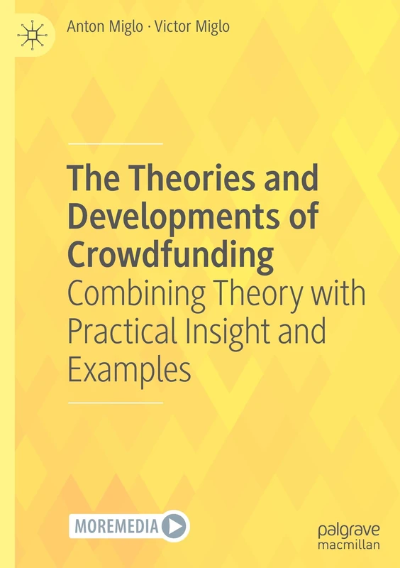 The Theories and Developments of Crowdfunding: Combining Theory with Practical Insight and Examples - Image 1