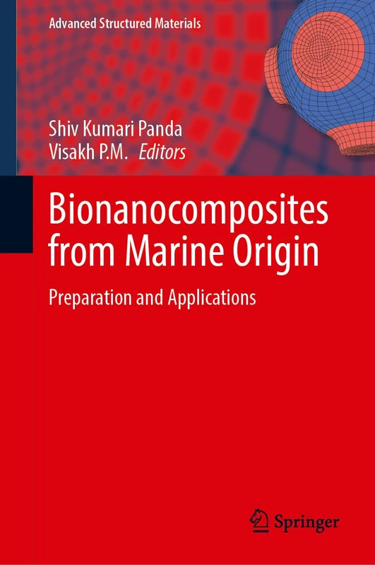 Bionanocomposites from Marine Origin: Preparation and Applications (Advanced Structured Materials, 247)