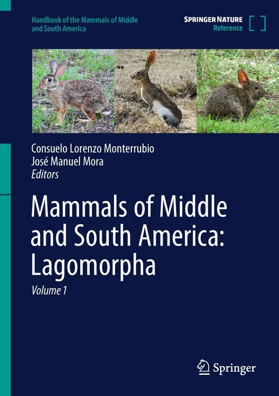 Mammals of Middle and South America: Lagomorpha (Handbook of the Mammals of Middle and South America)