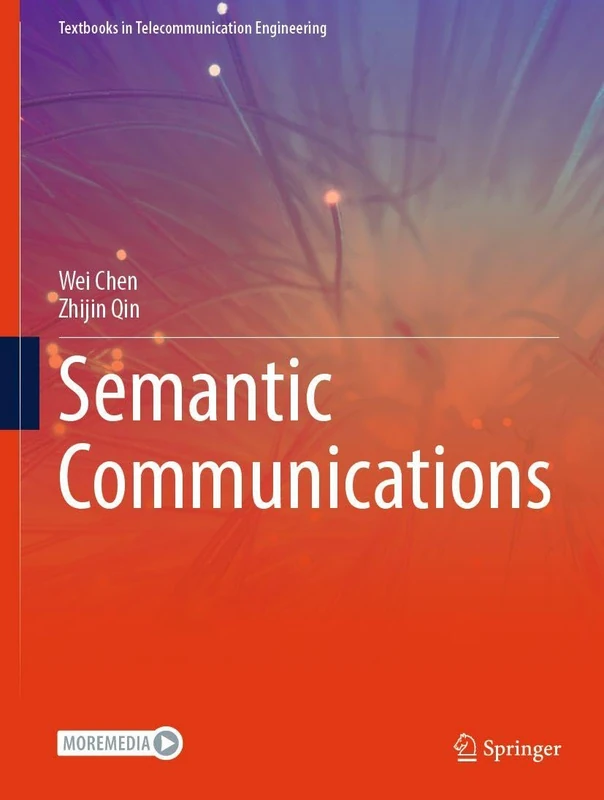 Semantic Communications (Textbooks in Telecommunication Engineering)